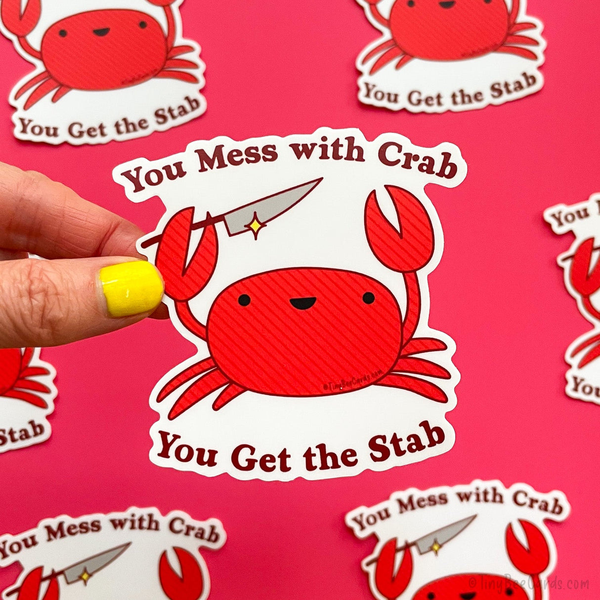 Crab Vinyl Sticker "You Mess with Crab, You Get the Stab"