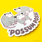Funny Opossum Vinyl Sticker "'Possum Posse"