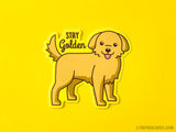 Cute Golden Retriever Dog Vinyl Sticker "Stay Golden"