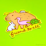 Capybara Friend to All Vinyl Sticker