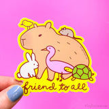 Capybara Friend to All Vinyl Sticker