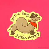 Cowboy Dachshund Vinyl Sticker "Get A Long Little Doggy"