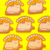 Cat Bread Loaf Vinyl Sticker "Gonna Loaf"